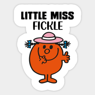 LITTLE MISS FICKLE Sticker